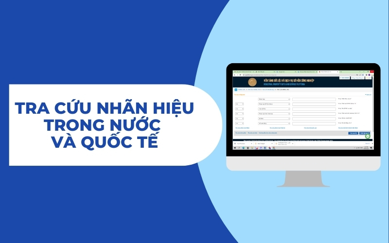 Hướng dẫn tra cứu nhãn hiệu trong nước và quốc tế