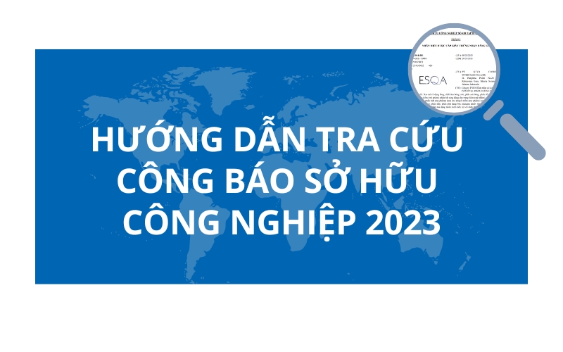 Hướng dẫn tra cứu công báo sở hữu công nghiệp 2023
