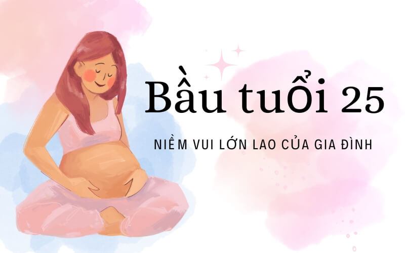 BẦU TUỔI 25 – Niềm vui lớn lao của gia đình
