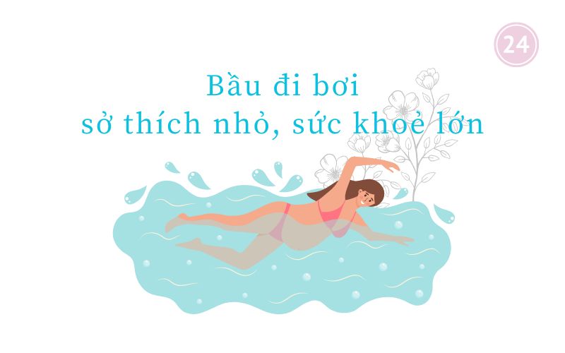 Bầu đi bơi – sở thích nhỏ, sức khoẻ lớn