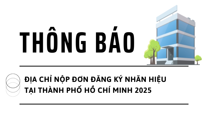 Đăng Ký Nhãn Hiệu 2025 – Địa Chỉ Nộp Đơn Mới Nhất